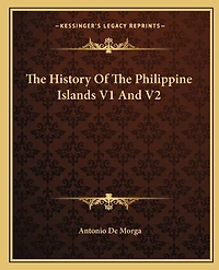 The History Of The Philippine Islands V1 And V2