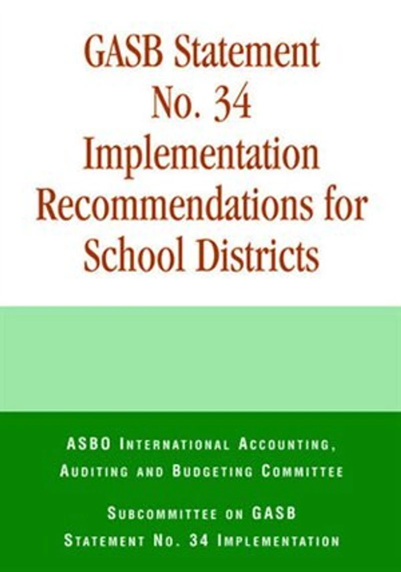 Gasb Statement No. 34 Implementation Recommendations For School Districts
