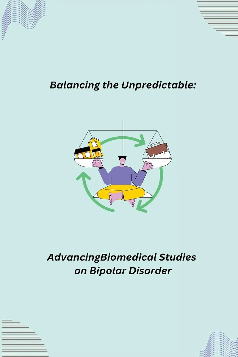 Balancing the Unpredictable: Advancing Biomedical Studies on Bipolar Disorder