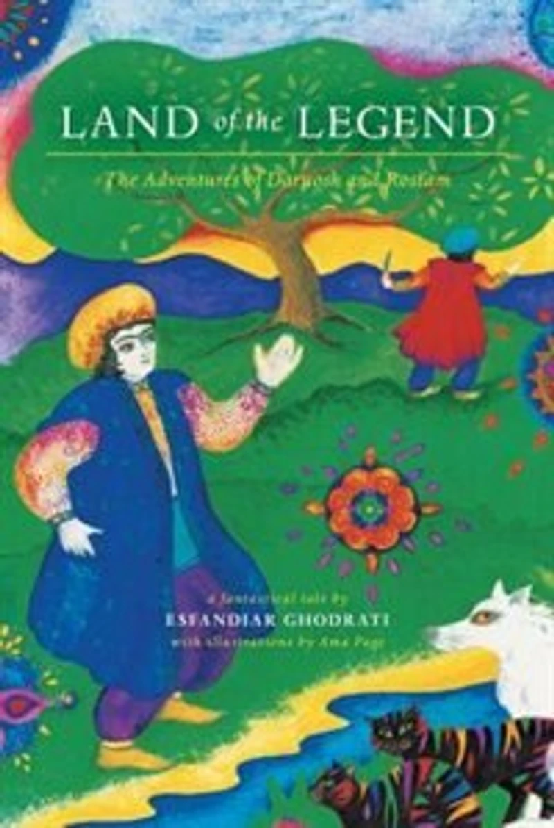 Land of The Legend: Adventures Daruosh and Rostam