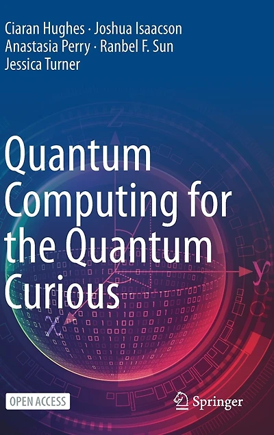 Quantum Computing For The Quantum Curious