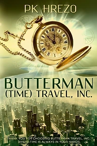 Butterman (Time) Travel, Inc.
