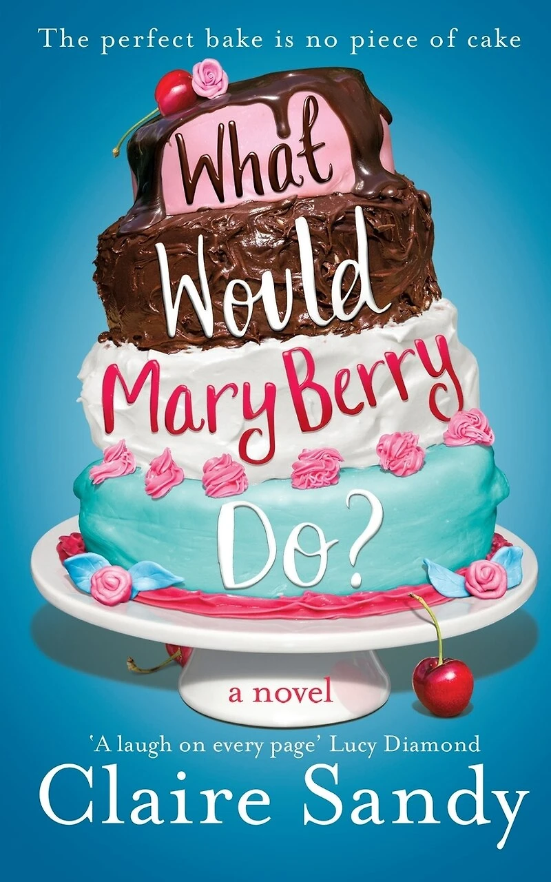 What Would Mary Berry Do?