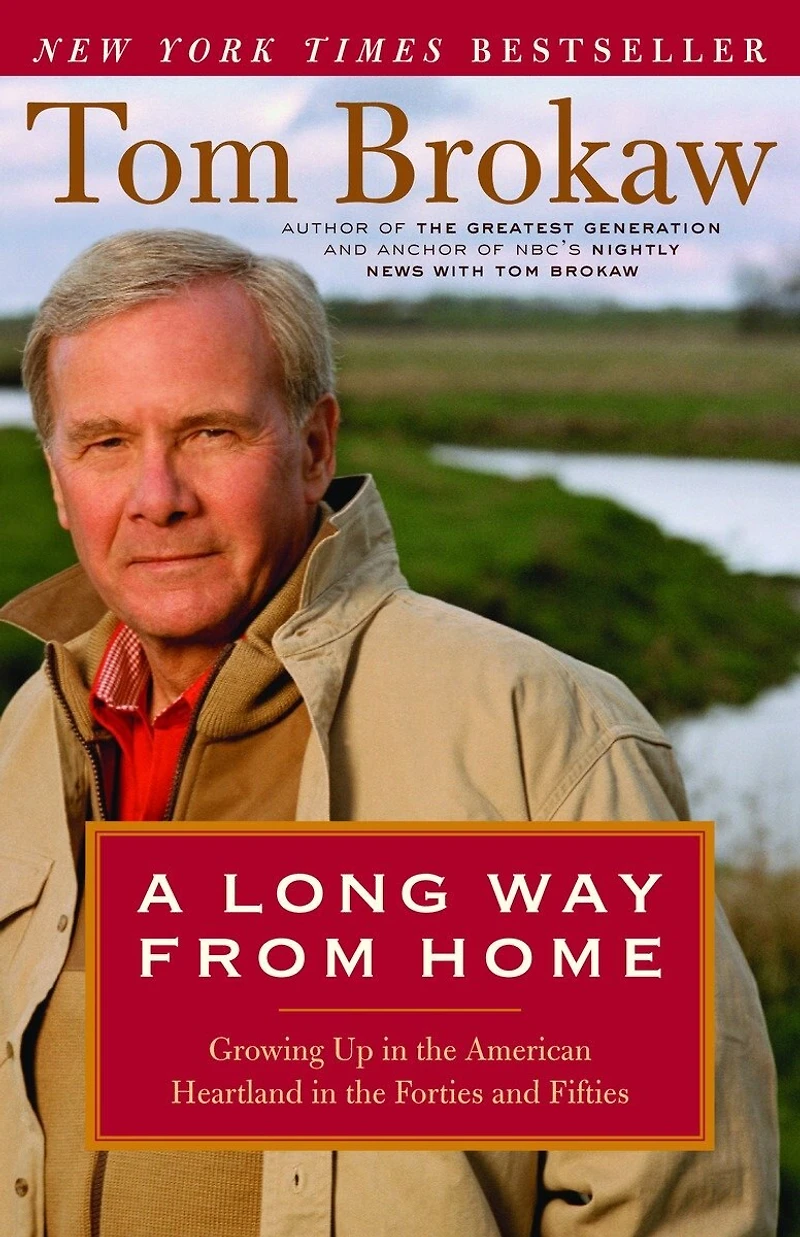 A Long Way from Home: Growing Up the American Heartland Forties and Fifties