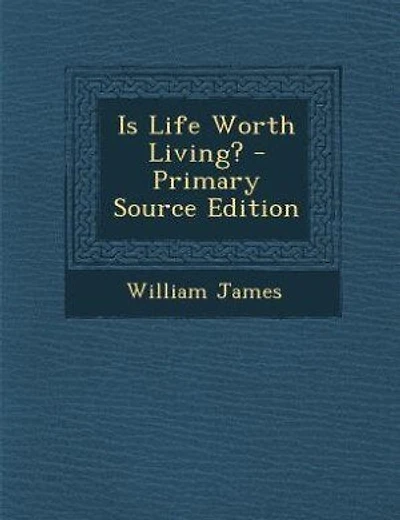 Is Life Worth Living? - Primary Source Edition