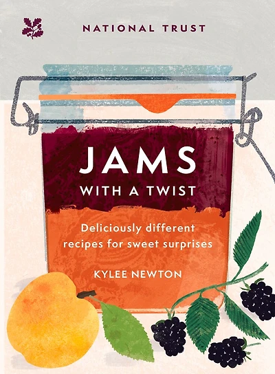 Jams With a Twist: 70 deliciously different jam recipes to inspire and delight
