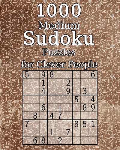 1000 Medium Sudoku Puzzles for Clever People: Classic Sudoku - Perfect as a Gift - Sudoku Booklet - incl. Solutions
