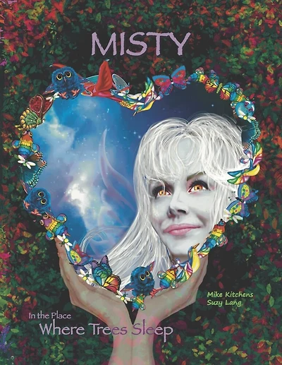 Misty: In the place Where Trees Sleep