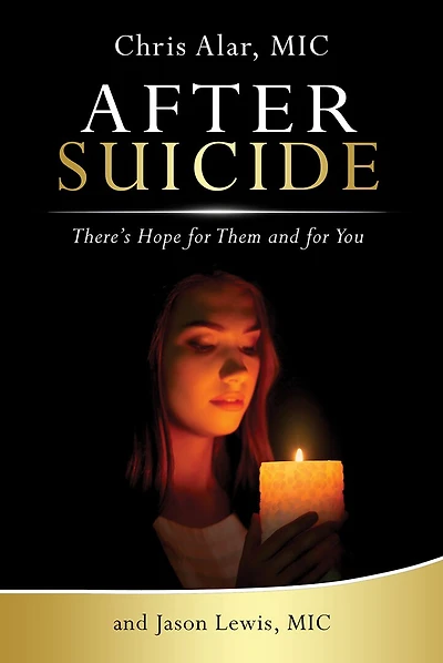 After Suicide: There's Hope for Them and for You