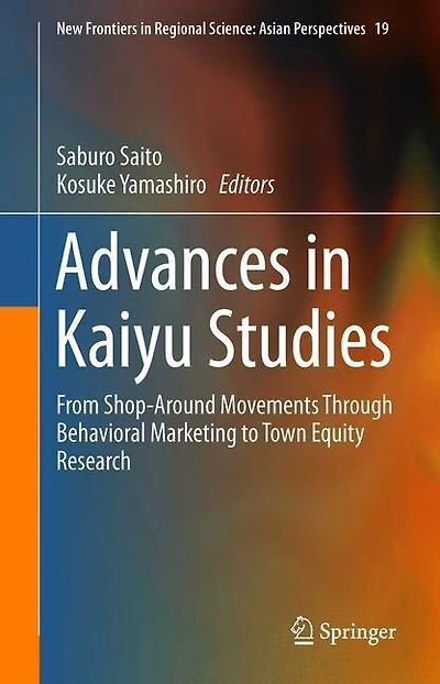 Advances Kaiyu Studies: From Shop-around Movements Through Behavioral Marketing To Town Equity Research
