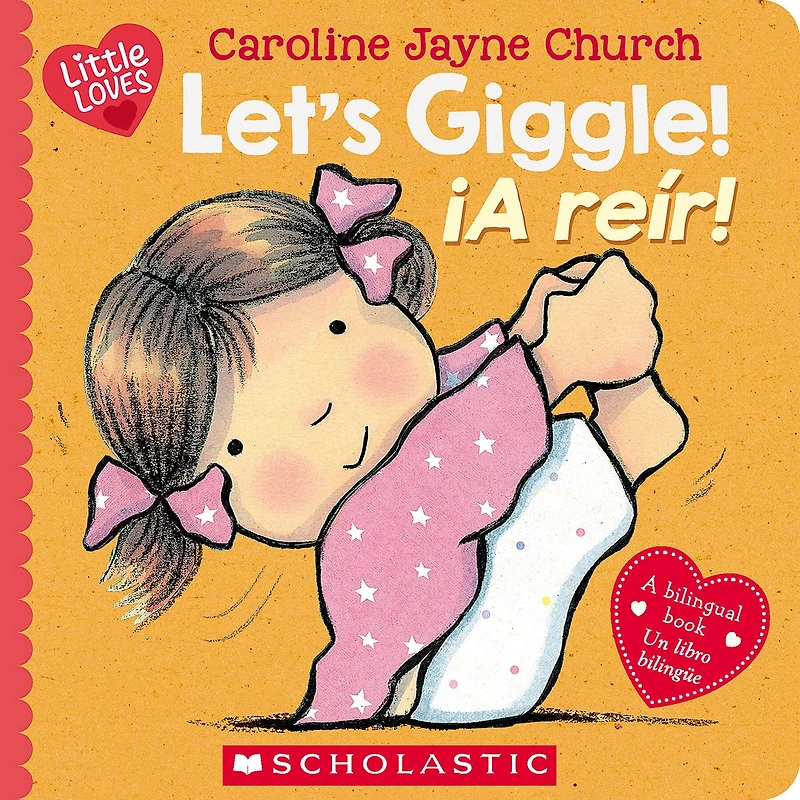 Let’s Giggle! / ¡A reír! (Scholastic Bilingual)