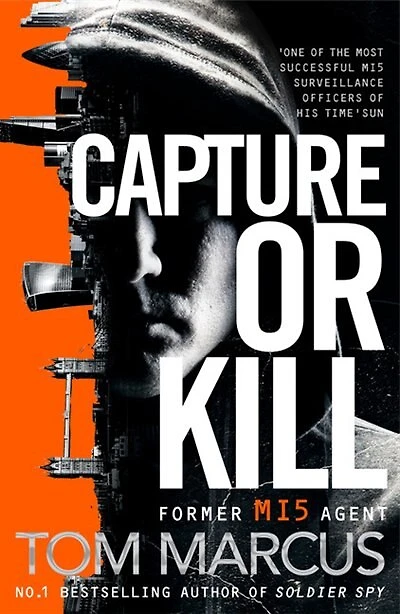 Capture or Kill: Matt Logan series, Book One