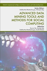Advanced Data Mining Tools and Methods for Social Computing