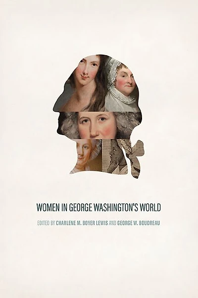 Women George Washington's World
