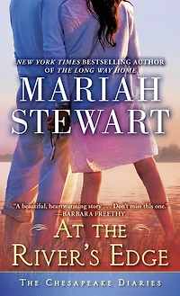 At The River's Edge: Chesapeake Diaries