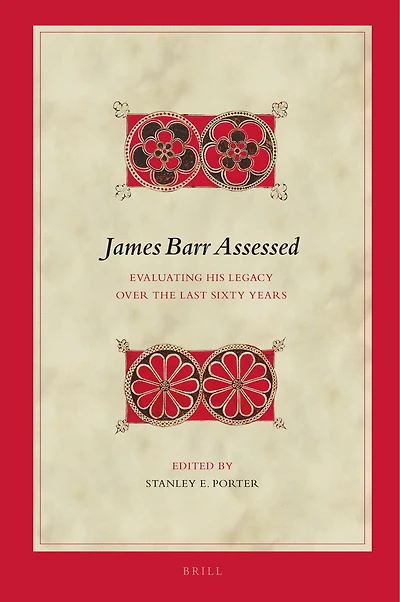 James Barr Assessed: Evaluating His Legacy over the Last Sixty Years