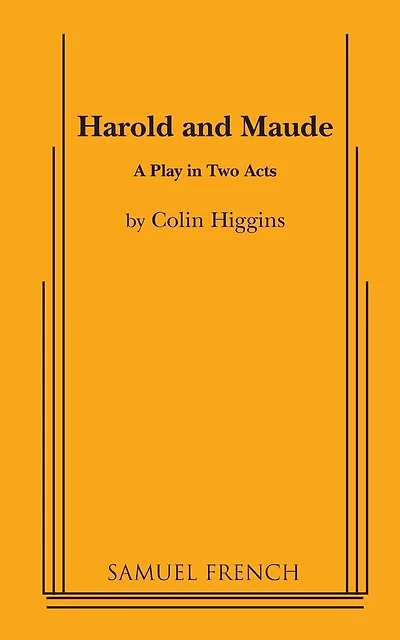 Harold and Maude - A Play in Two acts