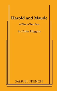 Harold and Maude - A Play in Two acts