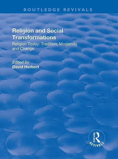 Religion And Social Transformations: Volume 2