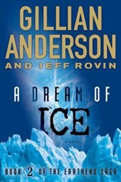 A Dream of Ice: Book 2 The EarthEnd Saga