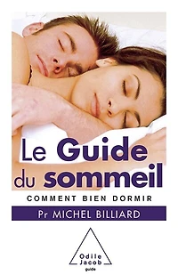 Le guide du sommeil: comment bien dormir