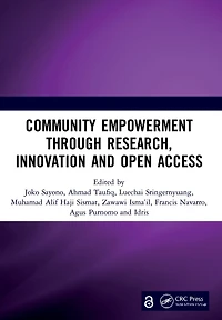Community Empowerment through Research, Innovation and Open Access: Proceedings of the 3rd International Conference on Humanities Social Sciences (ICHSS 2020), Malang, Indonesia, 28 October 2020