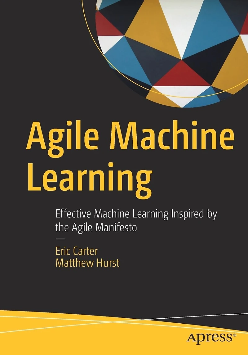 Agile Machine Learning: Effective Learning Inspired By The Manifesto
