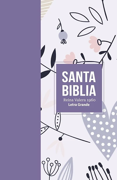 Biblia Rvr 1960 Letra Grande Tamaño Manual Símil Piel Lila (Bible Rvr 1960 Large Print Handsize Leatherlike Lilac (Spanish Edition)