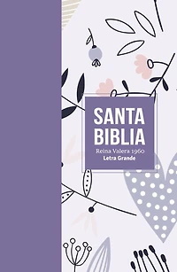 Biblia Rvr 1960 Letra Grande Tamaño Manual Símil Piel Lila (Bible Rvr 1960 Large Print Handsize Leatherlike Lilac (Spanish Edition)