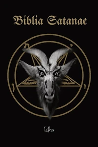 Biblia Satanae: Traditional Satanic Bible