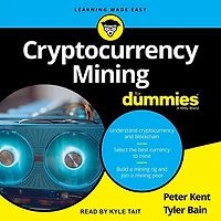 Cryptocurrency Mining for Dummies Lib/E