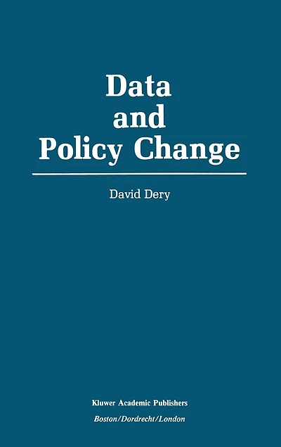 Data and Policy Change: The Fragility of Data in the Policy Context