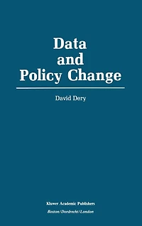 Data and Policy Change: The Fragility of Data in the Policy Context