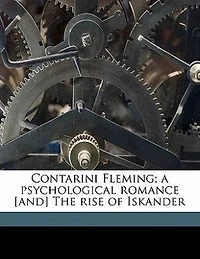 Contarini Fleming: An Autobiography (Classic Reprint)