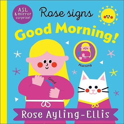 Rose Signs Good Morning!
