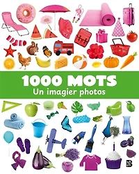 1000 mots: Un imagier photos