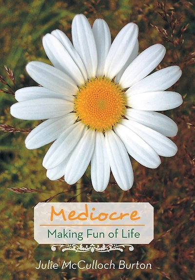 Mediocre: Making Fun Of Life