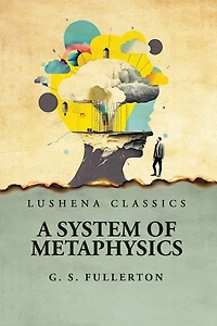 A System of Metaphysics
