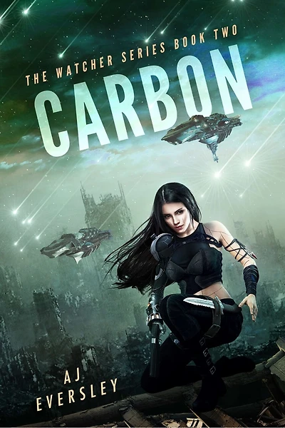 Carbon: The Watcher Series Book Two (Fully Re-Edited)