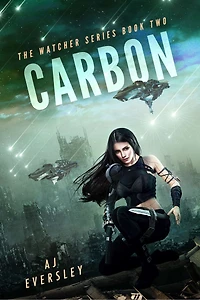 Carbon: The Watcher Series Book Two (Fully Re-Edited)