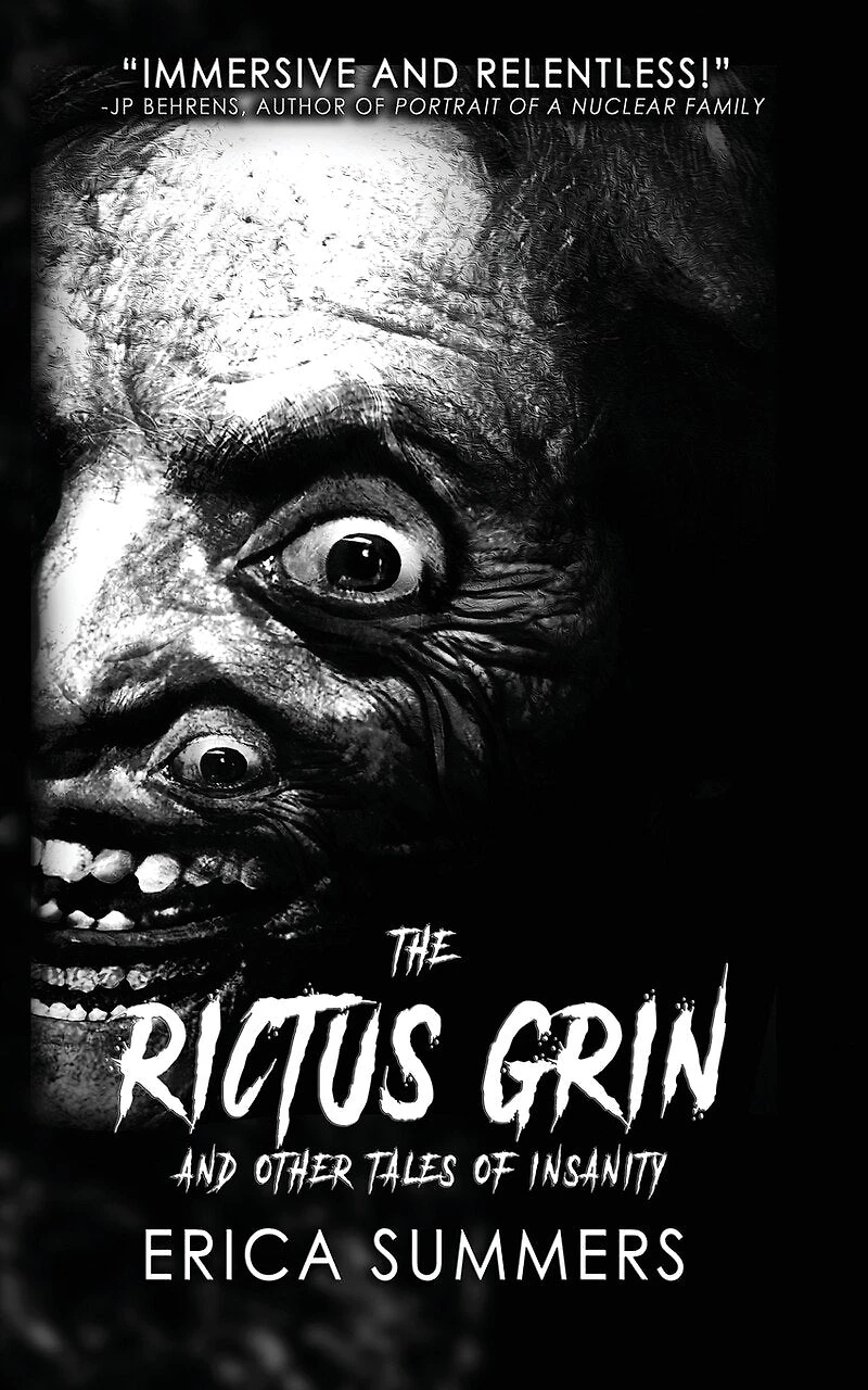 The Rictus Grin and Other Tales of Insanity: A collection of horrors