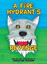 A Fire Hydrant's Revenge