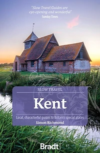 Kent: Local, Characterful Guides To Britain's Special Places