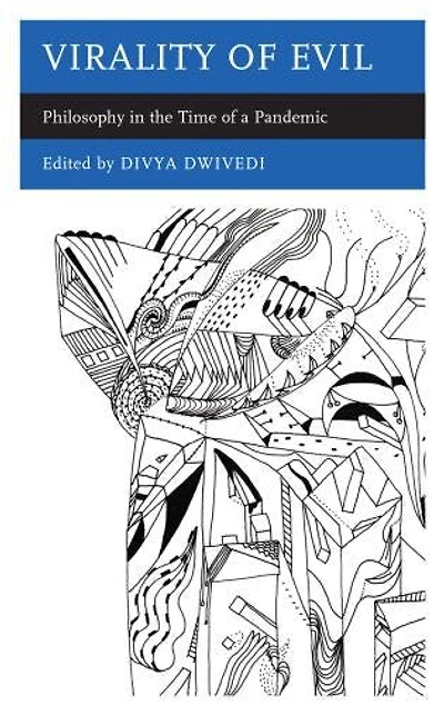 Virality of Evil: Philosophy the Time a Pandemic