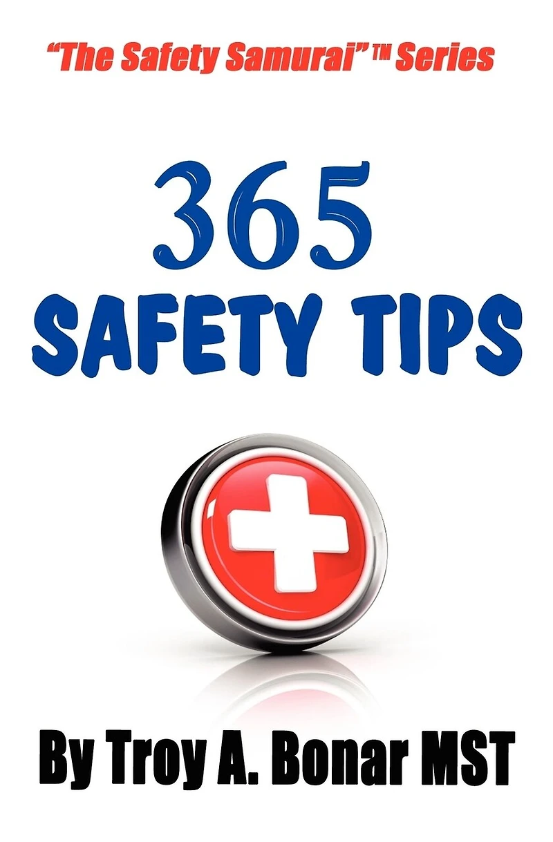 365 Safety Tips