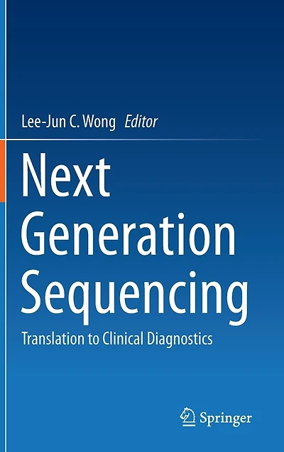 Next Generation Sequencing: Translation To Clinical Diagnostics