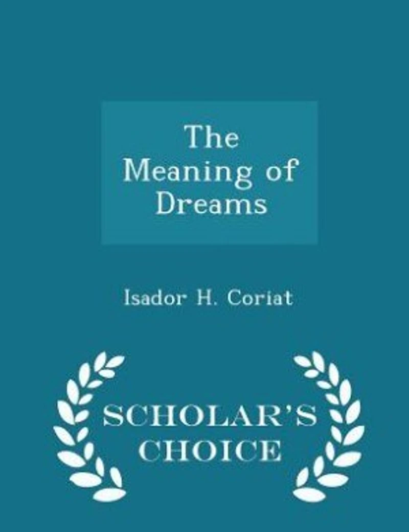 The Meaning of Dreams (Classic Reprint)