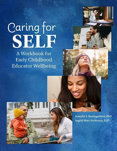 Caring for Self: A Workbook for Early Childhood Educator Well-Being