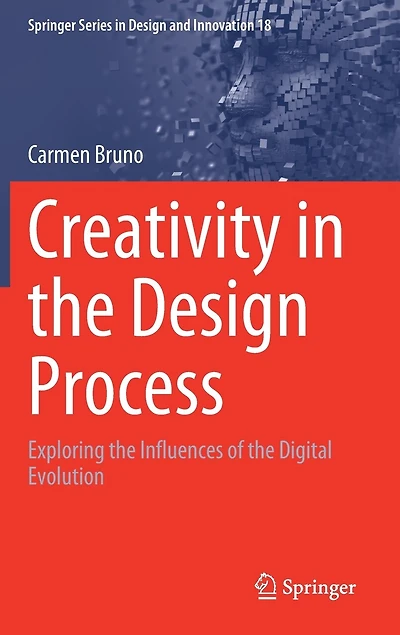 Creativity the Design Process: Exploring Influences of Digital Evolution