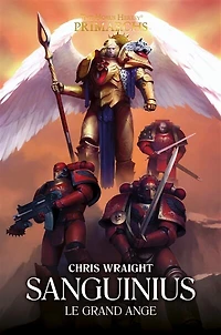 Sanguinius : le Grand Ange: le Grand Ange